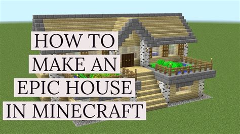 How To Make An Epic House In Minecraft Not Clickbait Youtube