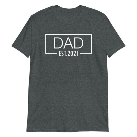 Dad Shirt Dad Est 2021 Shirt Dad 2021 Shirt Daddy Shirt Etsy