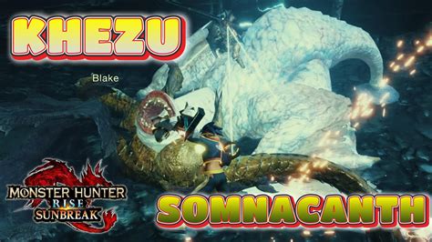 Mhr Ps Hunt Khezu And Somnacanth Sunbreak Youtube