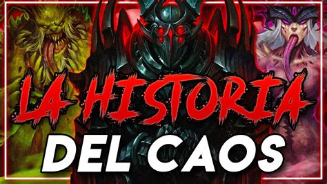 Toda La Historia Del Caos En Warhammer K Explicada Dioses Del