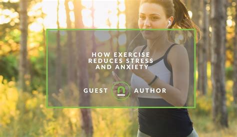 How Exercise Reduces Stress and Anxiety - nichemarket