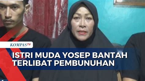 Istri Muda Yosep Bantah Terlibat Pembunuhan Ibu Dan Anak Di Subang