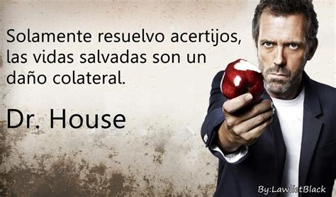 Dr House Frases Imagenes Taringa Dr House Frases Frases De House