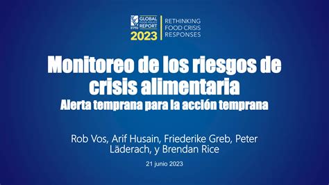 Monitoreo De Los Riesgos De Crisis Alimentaria Alerta Temprana Para La