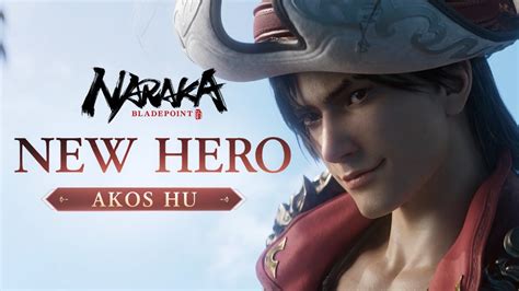 New Hero Akos Hu The Rebel Claw Naraka Bladepoint Youtube