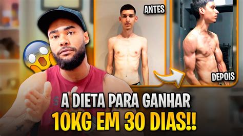 COMO GANHAR 10 KG EM 30 DIAS YouTube