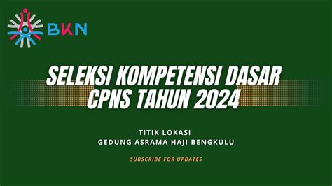 Live Score SKD CPNS 2024 24 10 2024 Tilok Mandiri BKN Asrama Haji