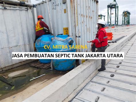 JASA PEMBUATAN SEPTIC TANK JAKARTA UTARA CV Mitra Sabena