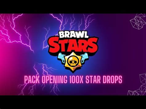 Brawl Stars 100x Star Drops YouTube