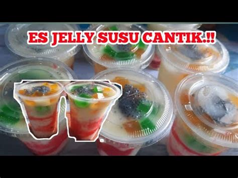 Es Jelly Cantik Ide Jualan Menarik Jual Minuman Ini Bulan Puasa