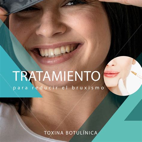 Tratamiento De Bruxismo Con Botox En Dental Protectores