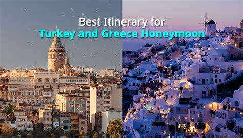 Best Itinerary for Turkey and Greece Honeymoon