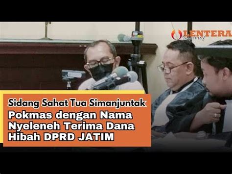 Sidang Sahat Tua Simanjuntak Pokmas Nama Nyeleneh Terima Dana Hibah