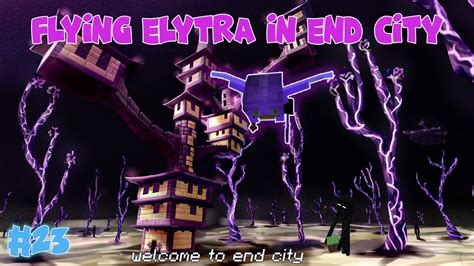 Finding Elytra In End City Minecraft Survival Part Youtube