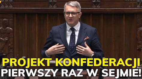 Historyczna Chwila Pierwszy Raz W Sejmie Projekt Konfederacji Poddany