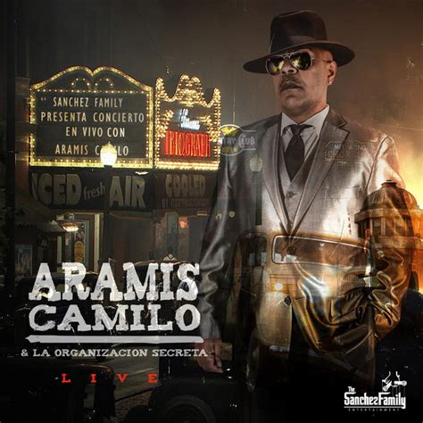 Live Album by Aramis Camilo La Organización Secreta Spotify