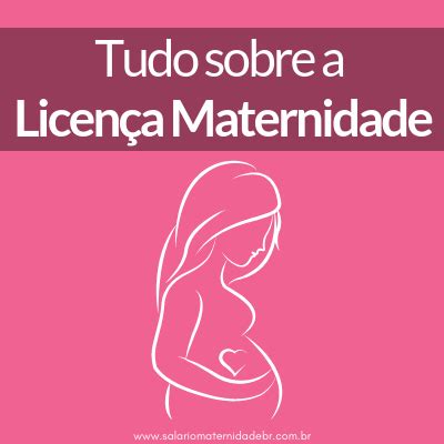 Tudo Sobre A Licen A Maternidade Quem Tem Direito Veja Os Valores