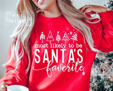 Most Likely To Be Santas Favorite Svg Png Christmas Etsy