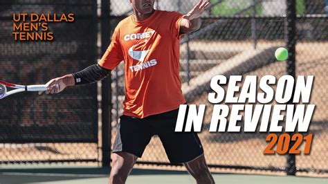 UT DALLAS MEN S TENNIS 2021 Season Review Awards YouTube