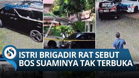 Sikap Bos Brigadir Ridhal Ali Tak Terbuka Istri Ada Yang Ditutupi