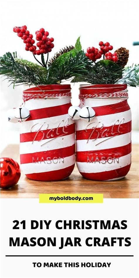 Two Mason Jars With Christmas Decorations In Them And The Words 21 Diy