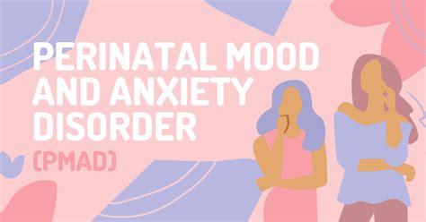 Perinatal Mood And Anxiety Disorder Pmad Effects And Treatment