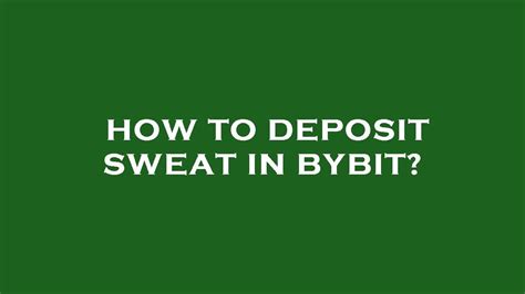 How To Deposit Sweat In Bybit YouTube