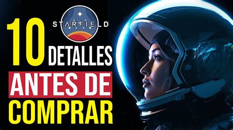 🚀 Starfield 10 Cosas Que Debes Saber Antes De Comprar Youtube