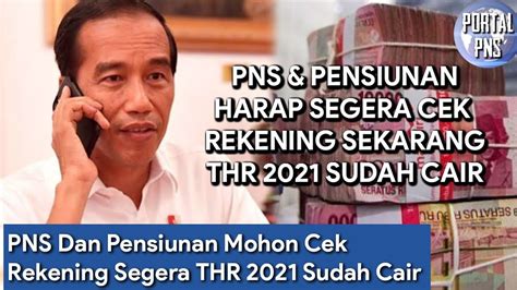 PNS Dan Pensiunan Harap Segera Cek Rekening Sekarang THR 2021 Sudah