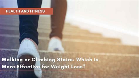 Walking Or Climbing Stairs Best Exercise