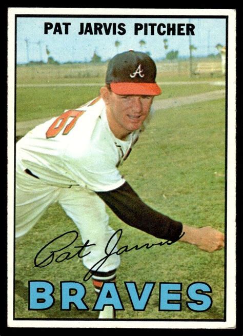 1967 Topps Pat Jarvis RC Atlanta Braves 57 Y EBay