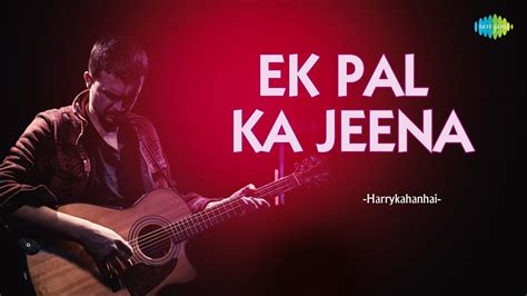 Ek Pal Ka Jeena Club Mix Harrykahanhai Hindi Remix Song Saregama Open Stage Hindi Song