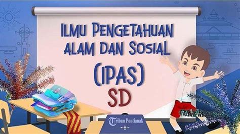 55 Kunci Jawaban Soal Ujian Semester 1 Ilmu Pengetahuan Alam And Sosial Kelas 3 Kurikulum Merdeka