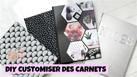 Diy Fa Ons De Customiser Des Carnets Youtube