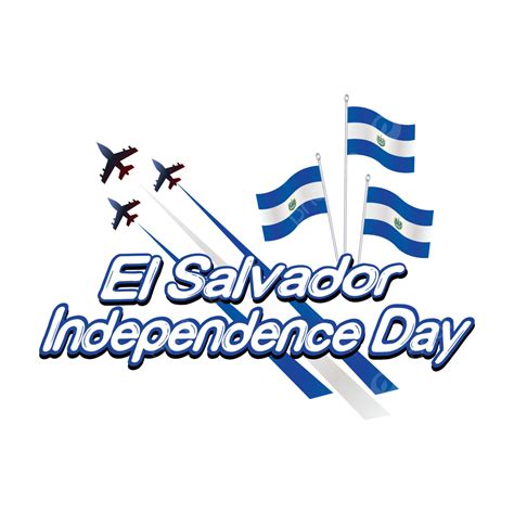 El Salvador Letras Día De La Independencia Con Avión Vector PNG Día