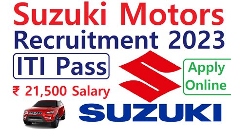 Suzuki Motor Recruitment 2023 21500 Salary 26 Oct 2023 Last Date