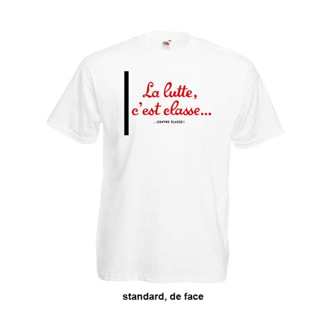 Tee Shirt La Lutte C Est Classe