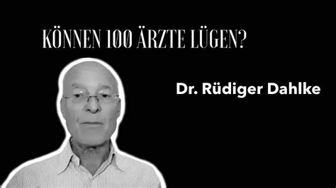 Können 100 Ärzte lügen Sprecher Rüdiger Dahlke Können 100 Ärzte lügen