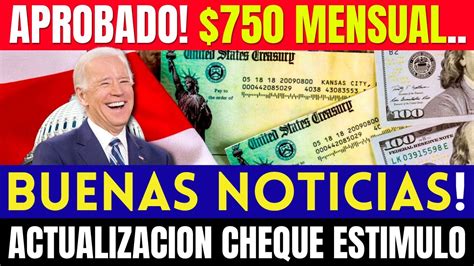 BUENAS NOTICIAS MÁS GRANDES APROBADO 750 Mensual Actualización