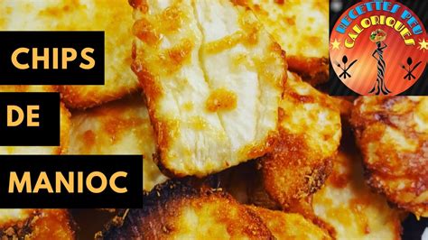 How To Recette De Chips De Manioc Cassava Chips With English