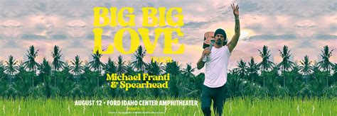 Michael Franti Spearhead Ford Idaho Center