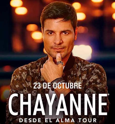 Ya Tienes Tus Boletos Para El Concierto De Chayanne El De Octubre