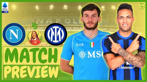 Napoli Vs Inter Live Match Preview Serie A Youtube