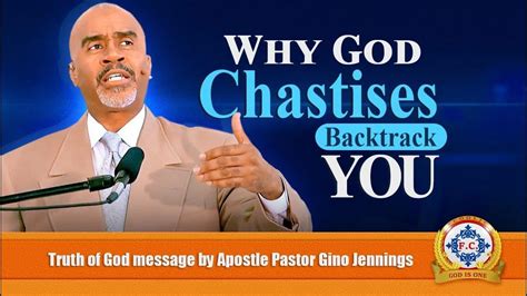 𝐆𝐨𝐝 𝐂𝐡𝐚𝐬𝐭𝐢𝐬𝐞𝐬 𝐘𝐎𝐔 𝘣𝘢𝘤𝘬𝘵𝘳𝘢𝘤𝘬 By Apostle Pastor Gino Jennings 𝗧𝗿𝘂𝘁𝗵