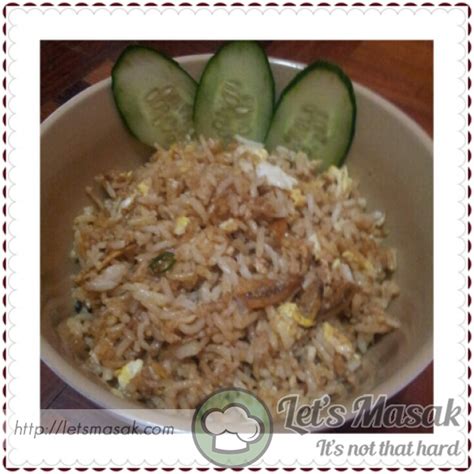 NASI GORENG IKAN BILIS RECIPE BY CARMENIZE YAP Letsmasak Recipe