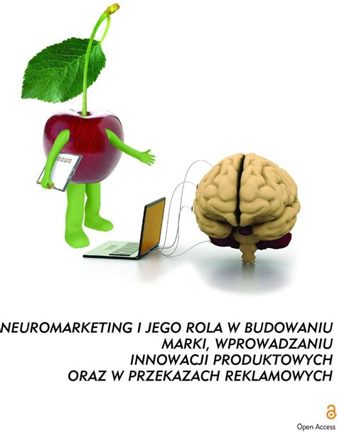 NEUROMARKETING I JEGO ROLA W BUDOWANIU MARKI WPROWADZANIU INNOWACJI