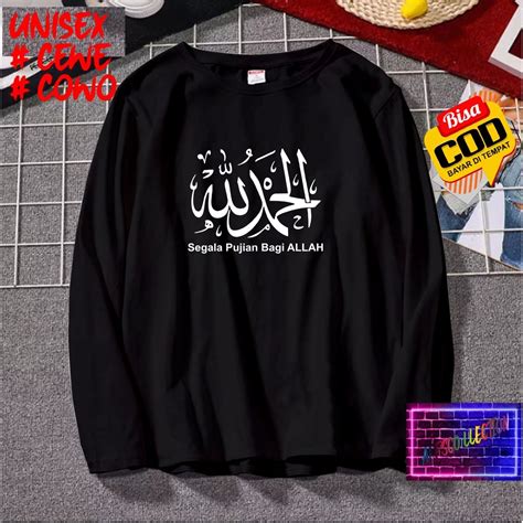 Jual COD KAOS SEGALA PUJIAN BAGI ALLAH LENGAN PANJANG KAOS KEKINIAN