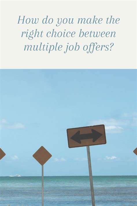 How Do You Make The Right Choice Between Multiple Job Offers Panash