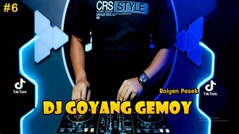 Dj Goyang Gemoy Remix Full Bass Viral Tiktok Youtube