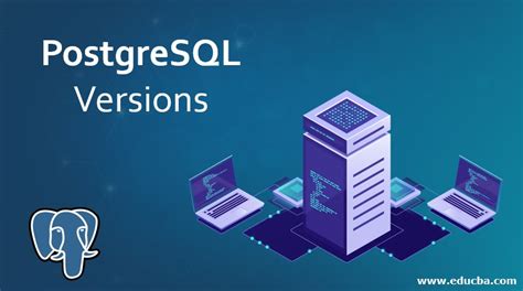 PostgreSQL Versions Major Versions And Features Of PostgreSQL